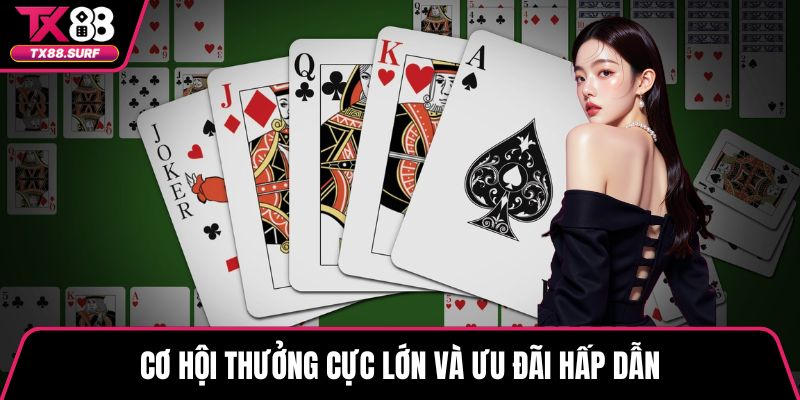 Cơ hội thưởng cực lớn và ưu đãi hấp dẫn
