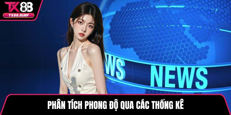 Phân tích phong độ qua các thống kê