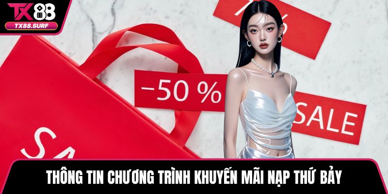 Thông tin chương trình khuyến mãi nạp thứ bảy